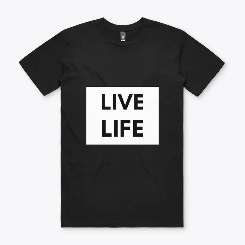 Live Life Tee